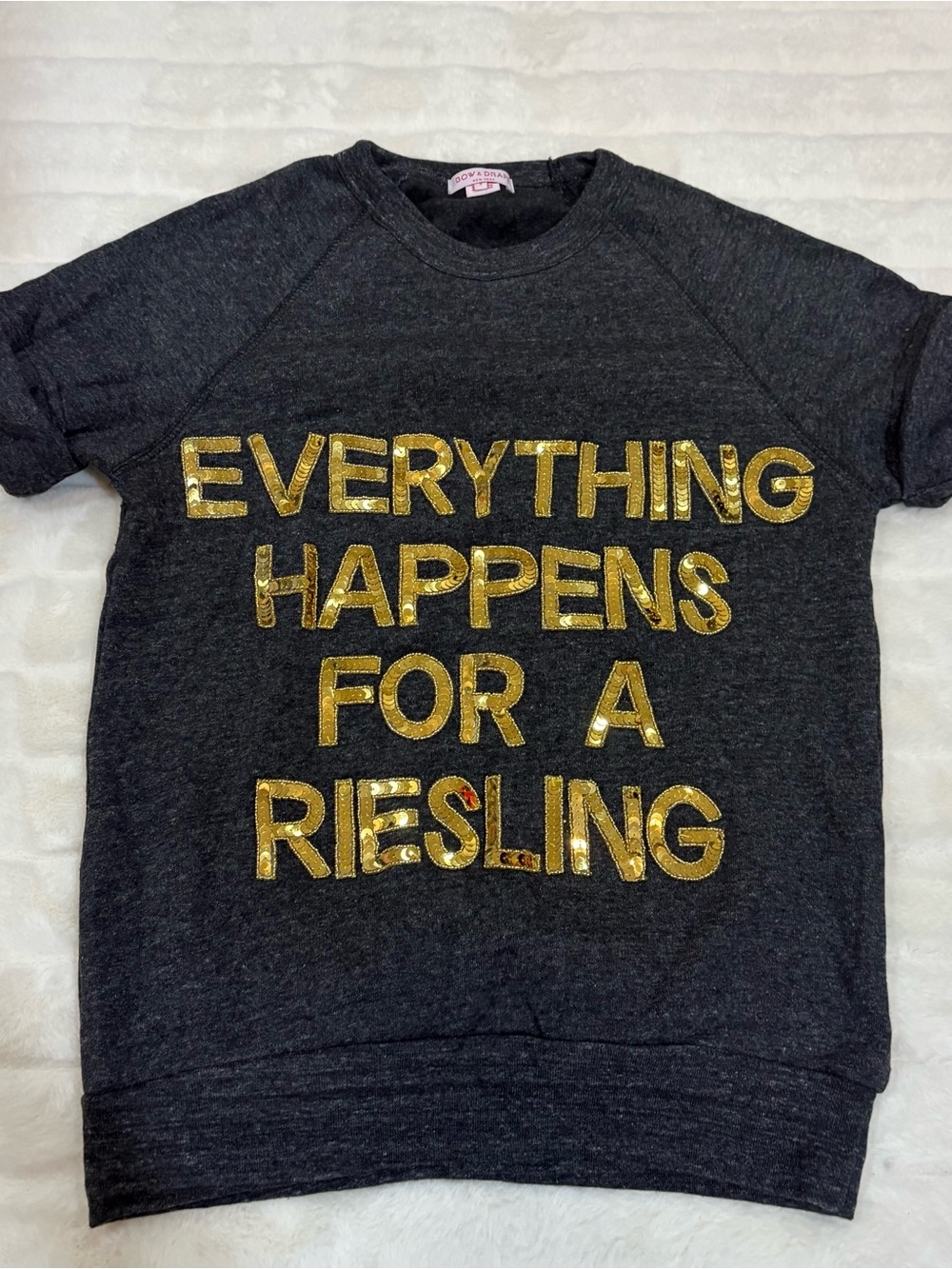 Bow & Drape everything happens for a riesling half sleeve sweatshirt